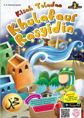 Kisah Teladan Khulafaur Rasyidin